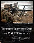 Deadliest weapon in the world - a Marine and his Rifle. Ooorah.